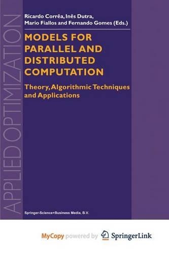 Models for Parallel and Distributed Computation