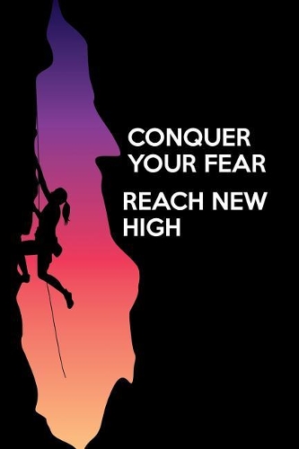 Conquer your fear reach new high
