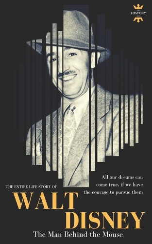 Walt Disney: The Man Behind the Mouse(39 Great Biographies)
