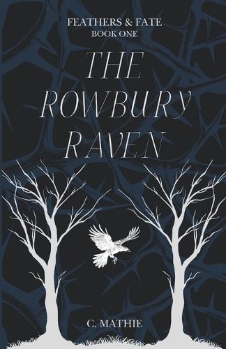 The Rowbury Raven: (1 Feathers and Fate)