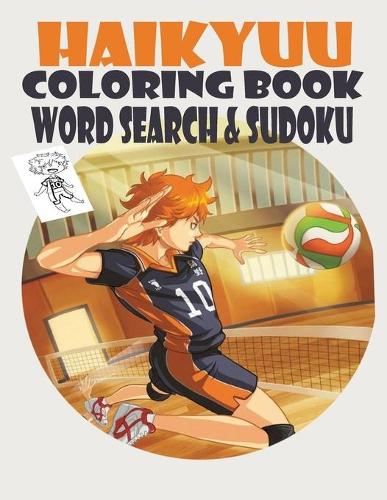 Haikyuu coloring book word search & sudoku: popular sport manga and anime series coloring book for Kids and Adults & all fans