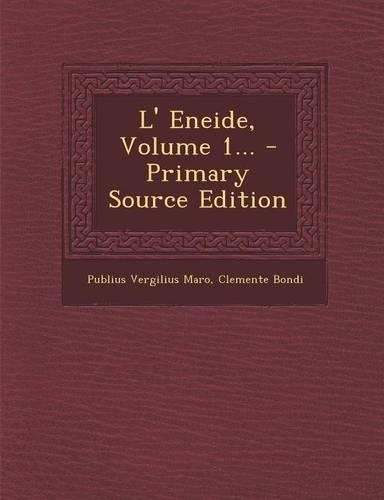 L' Eneide, Volume 1... - Primary Source Edition