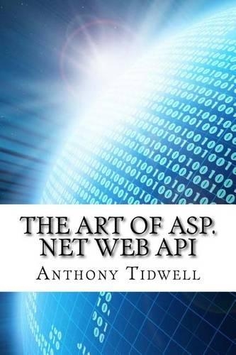 The Art of ASP.Net Web API