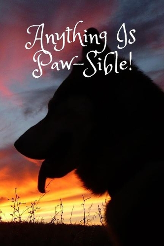 Anything Is Paw-Sible!