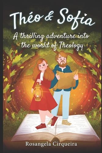 Théo & Sofia: A Thrilling adventure into the world of Theology