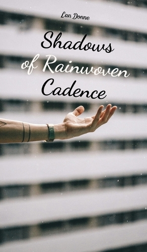 Shadows of Rainwoven Cadence