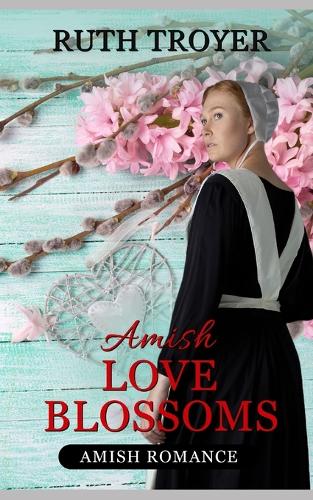 Amish Love Blossoms