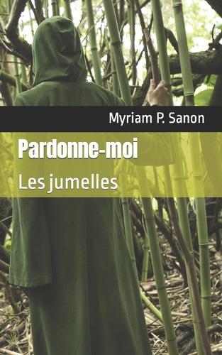 Pardonne-moi: Les jumelles(1 Pardonne-Moi)
