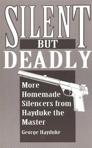 Silent But Deadly