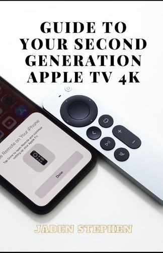Guide to Your Second Generation Apple TV 4k
