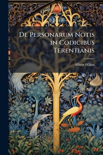 De Personarum Notis in Codicibus Terentianis