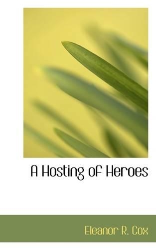 A Hosting of Heroes