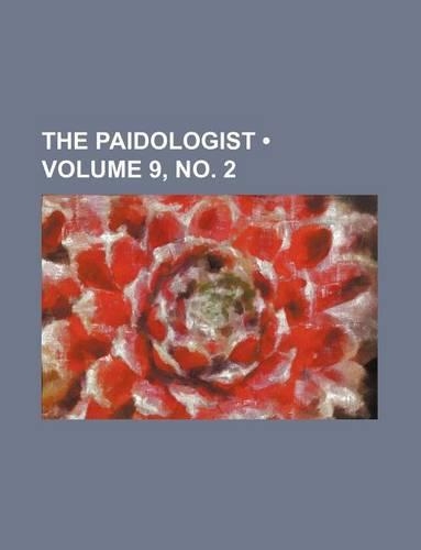 The Paidologist (Volume 9, No. 2)