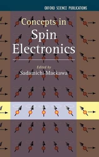 Concepts in Spin Electronics. Oxford Science Publications, Series on Semiconductor Science and Technology, Volume 13.