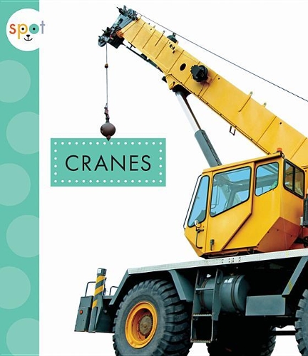 Cranes: (Spot)