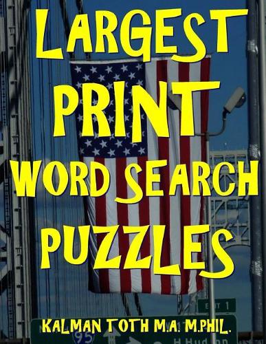 Largest Print Word Search Puzzles: 133 Extra Large Print Entertaining Themed Word Search Puzzles