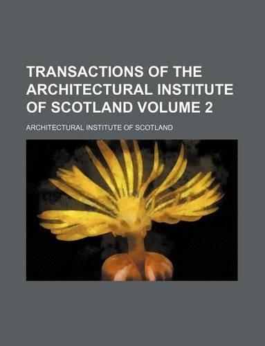 Transactions of the Architectural Institute of Scotland Volume 2