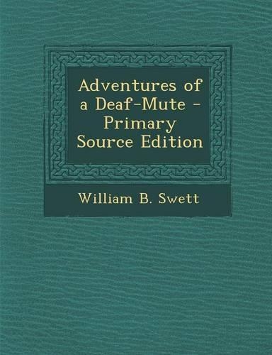 Adventures of a Deaf-Mute