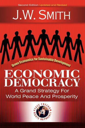 Economic Democracy: A Grand Strategy for World Peace and Prosperity