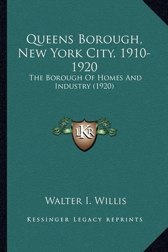 Queens Borough, New York City, 1910-1920