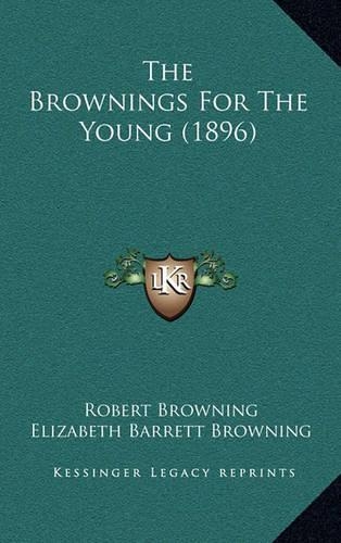 The Brownings for the Young (1896)