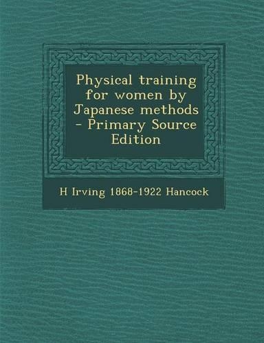 Physical Training for Women by Japanese Methods