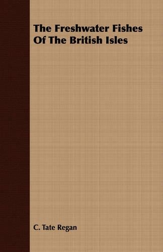 The Freshwater Fishes Of The British Isles