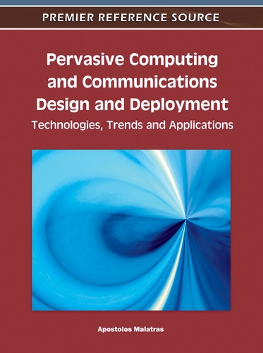 Pervasive Computing and Communications Design and Deployment: Technologies, Trends and Applications