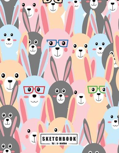 sketchbook by a madoo: Cute bunny cover (8.5 x 11) inches 110 pages, Blank Unlined Paper for Sketching, Drawing, Whiting, Journaling & Doodling(1 Cute Bunny Sketchbook)