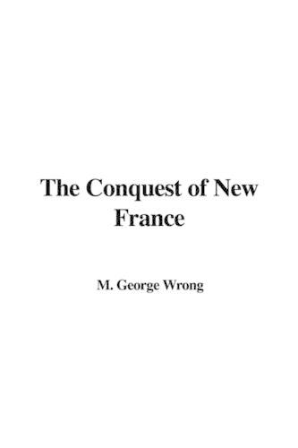 The Conquest of New France