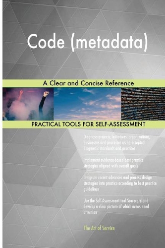 Code (metadata): A Clear and Concise Reference