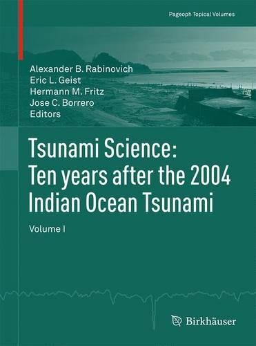 Tsunami Science: Ten years after the 2004 Indian Ocean Tsunami