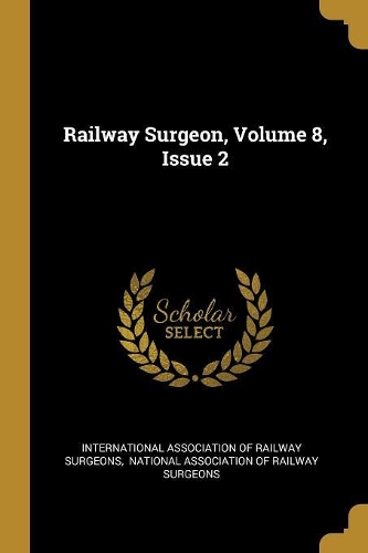 Railway Surgeon, Volume 8, Issue 2