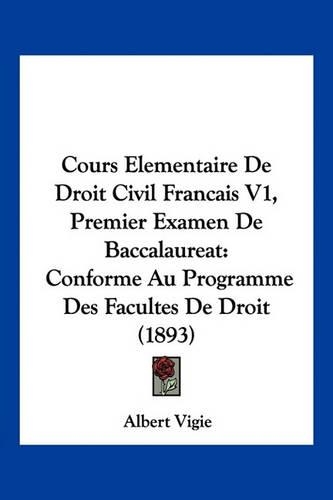 Cours Elementaire de Droit Civil Francais V1, Premier Examen de Baccalaureat