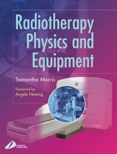 Radiotherapy Physics and Equipment