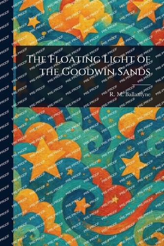 The Floating Light of the Goodwin Sands