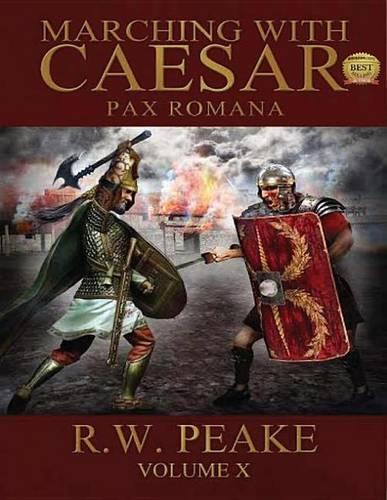 Marching with Caesar- Pax Romana