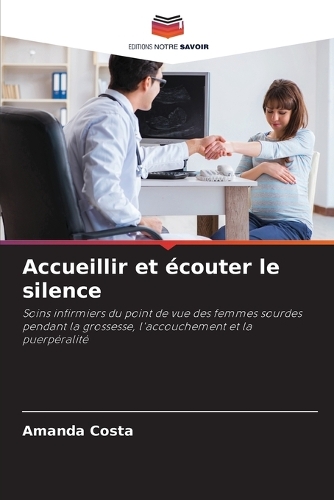 Accueillir et écouter le silence