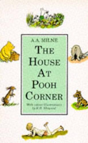 The House at Pooh Corner: (Winnie-the-Pooh)