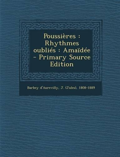 Poussieres: Rhythmes Oublies: Amaidee - Primary Source Edition