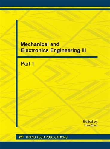 Mechanical and Electronics Engineering III: (Volumes 130-134 Applied Mechanics and Materials)
