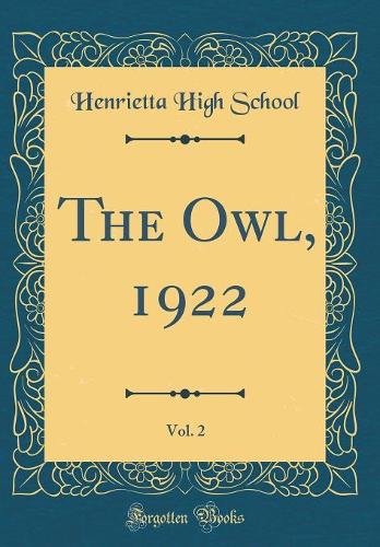 The Owl, 1922, Vol. 2 (Classic Reprint)