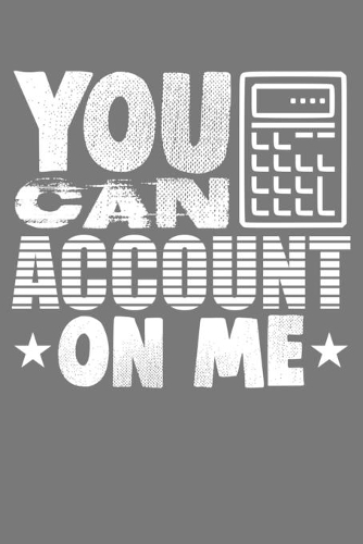 You Can Account on Me: Blank Lined Notebook