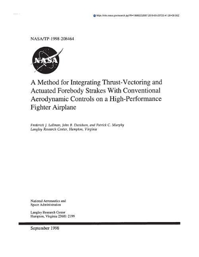A Method for Integrating Thrust-Vectoring and Actuated Forebody Strakes with Conventional Aerodynamic Controls on a High-Performance Fighter Airplane