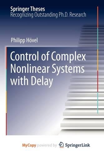 Control of Complex Nonlinear Systems with Delay