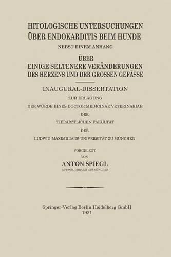 Histologische Untersuchungen Über Endokarditis Beim Hunde