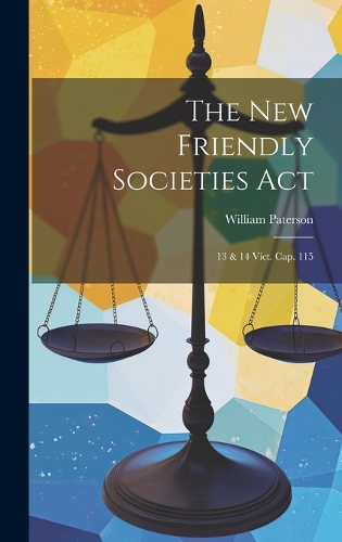 The New Friendly Societies Act