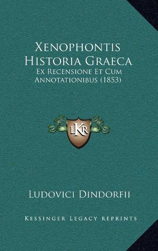 Xenophontis Historia Graeca