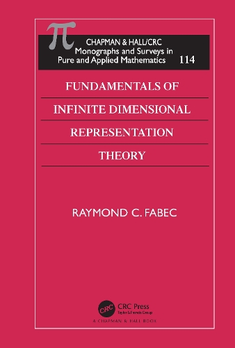 Fundamentals of Infinite Dimensional Representation Theory