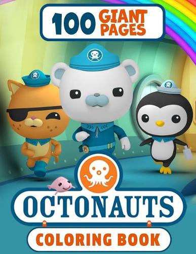 The Octonauts Coloring Book: Super Gift for Kids and Fans - Great Coloring Book with High Quality Images